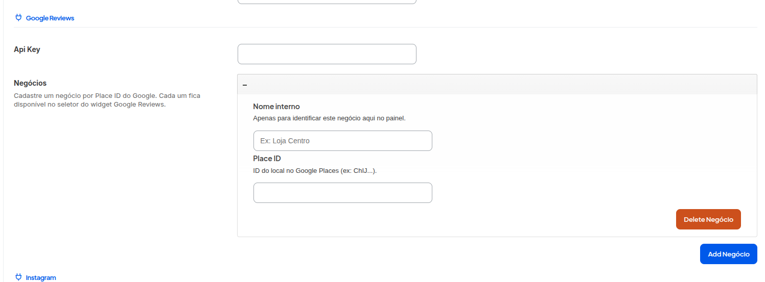Seção Google Reviews das integrações: campo Api Key e lista de Negócios com Nome interno, Place ID e os botões Add Negócio e Delete Negócio.
